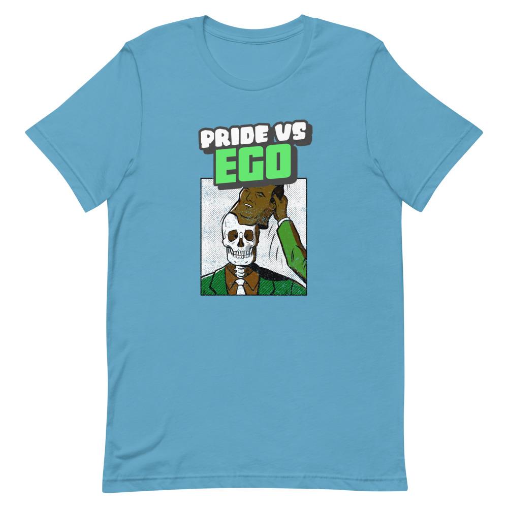 "PRIDE & EGO" Short-Sleeve Unisex T-Shirt - Conscious tees inc.