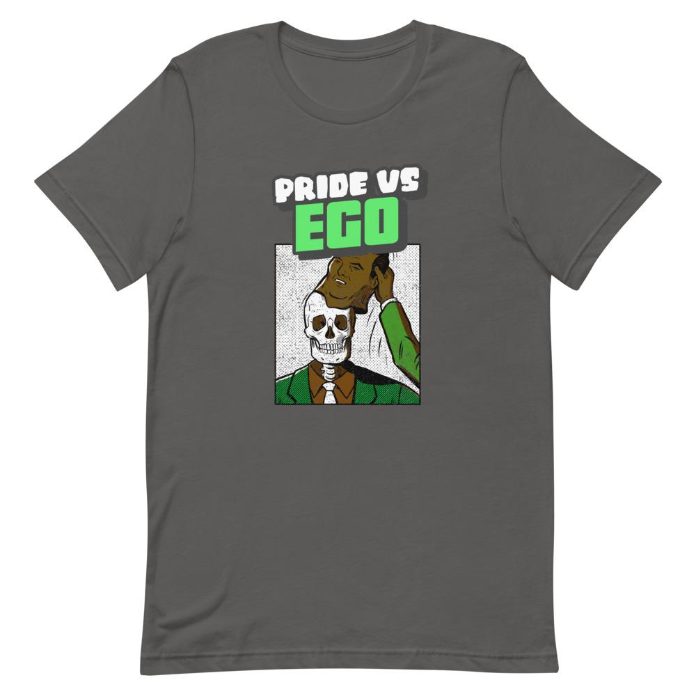 "PRIDE & EGO" Short-Sleeve Unisex T-Shirt - Conscious tees inc.